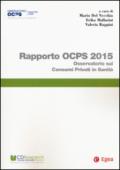 Rapporto OCPS 2015. Osservatorio sui consumi privati in sanità