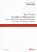 Youtube content creators. Volti, formati ed esperienze produttive nel nuovo ecosistema mediale