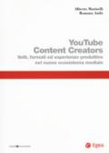 Youtube content creators. Volti, formati ed esperienze produttive nel nuovo ecosistema mediale