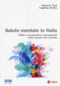 Salute mentale in Italia. Sfide e prospettive manageriali nella sanità che cambia