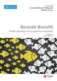 Società Benefit. Profili giuridici ed economico-aziendali