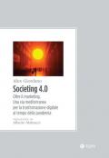 Societing 4.0. Oltre il marketing. Una via mediterranea per la trasformazione digitale al tempo della pandemia