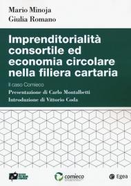 Imprenditorialità consortile ed economia circolare nella filiera cartaria. Il caso Comieco