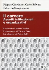 Il carcere. Assetti istituzionali e organizzativi