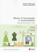 Moda al femminile e sostenibilità. Casi di brand Made in Italy