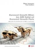 Euronext Growth Milan (ex AIM Italia) ed Euronext Growth Paris. Mercati di crescita per le PMI a confronto