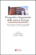 Prospettive linguistiche della nuova Europa. Atti del Congresso linguistico internazionale (Università Bocconi, 9-10 novembre 2001)