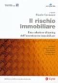 Il rischio immobiliare. Una soluzione di rating dell'investimento immobiliare