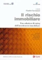 Il rischio immobiliare. Una soluzione di rating dell'investimento immobiliare