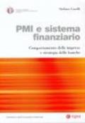 PMI e sistema finanziario. Comportamento delle imprese e strategia delle banche