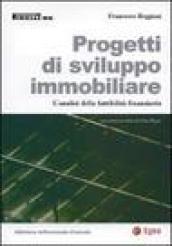 Progetti di sviluppo immobiliare. L'analisi della fattibilità finanziaria