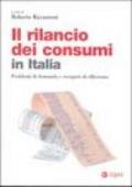 Il rilancio dei consumi in Italia. Problemi di domanda e recuperi di efficienza