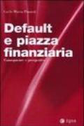 Default e piazza finanziaria. Conseguenze e prospettive