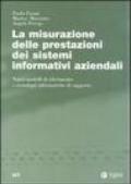 La misurazione delle prestazioni dei sistemi informativi aziendali. Nuovi modelli di riferimento e tecnologie informatiche di supporto