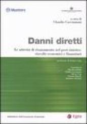 Danni diretti. Le attività di risanamento nel post sinistro: risvolti economici e finanziari