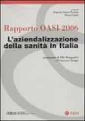 Rapporto Oasi 2006. L'aziendalizzazione della sanità in Italia
