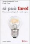 Si puo' fare!: L'innovazione nelle piccole e medie imprese (Cultura di impresa)