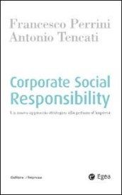 Corporate Social Responsibility: Un nuovo approccio strategico alla gestione d'impresa (Cultura di impresa)