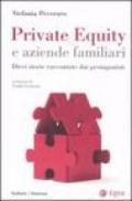 Private equity e aziende familiari. Dieci storie raccontate dai protagonisti