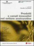 Prodotti e canali innovativi nel settore assicurativo