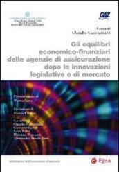 Equilibri economico-finanziari delle agenzie di assicurazione dopo le innovazioni legislative e di mercato