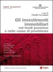 Gli investimenti immobiliari nei fondi pensione e nelle casse di previdenza