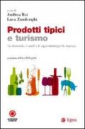 Prodotti tipici e turismo. La domanda, i canali e le opportunità per le imprese