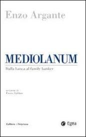 Mediolanum. Dalla banca al family banker