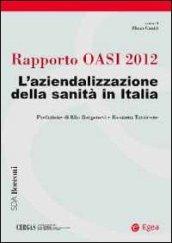 Rapporto oasi 2012. L'aziendalizzazione della sanità in Italia