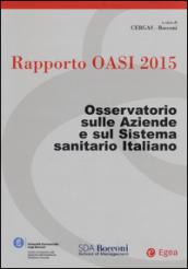 Rapporto Oasi 2015. Osservatorio sulle aziende e sul sistema sanitario italiano