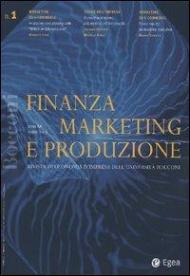 Finanza marketing e produzione (2003). Vol. 1