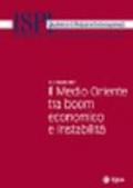 Il medio oriente tra boom economico e instabilità