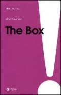 The box. La scatola che ha cambiato il mondo