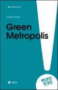 Green metropolis. La città è più ecologica della campagna?