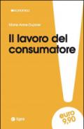 Il lavoro del consumatore