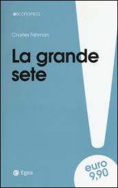 La grande sete