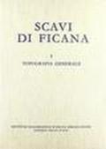 Scavi di Ficana. Topografia generale