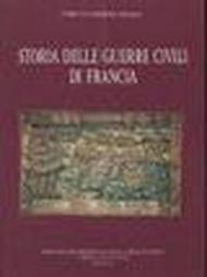 Storia delle guerre civili di Francia