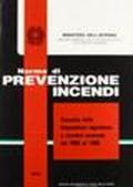 Norme di prevenzione incendi. Raccolta delle fondamentali leggi e disposizioni legislative. Annate dal 1986 al 1988