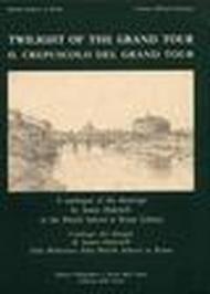 Il crepuscolo del grand tour. Catalogo dei disegni di James Hakewill della Biblioteca della British School at Rome