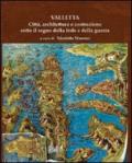 Valletta. Città, architettura e costruzione sotto il segno della fede e della guerra