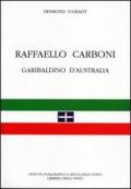 Raffaello Carboni garibaldino d'Australia