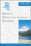 Bernina, monte San Giorgio, Dolomiti