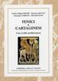 Fenici e cartaginesi. Una civiltà mediterranea