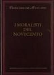 I moralisti del Novecento. Prosa, narrativa e frammenti della «Voce»