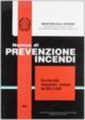 Norme di prevenzione incendi. Raccolta delle disposizioni emanate dal 2002 al 2004