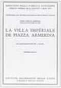 La Villa Imperiale di Piazza Armerina. Guida. Testo francese