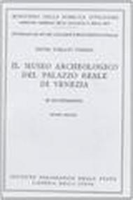 Il Museo archeologico di Venezia. guida