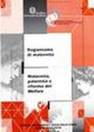 Ragioniamo di maternità. Maternità, paternità e riforma del welfare