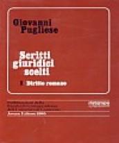 Scritti giuridici scelti. 1.Diritto romano